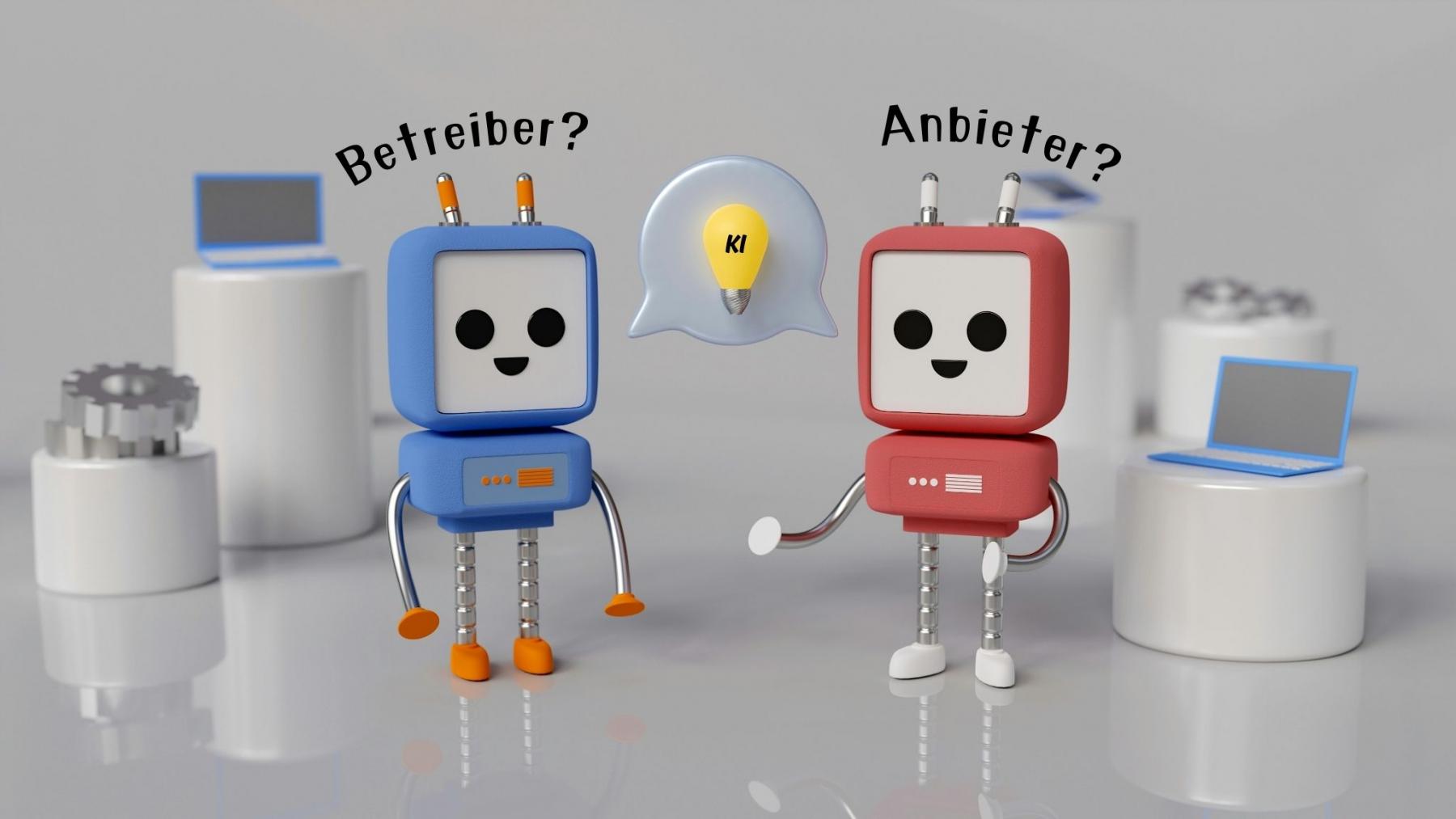 Betreiber-Anbieter Anbieter Betreiber KI-VO